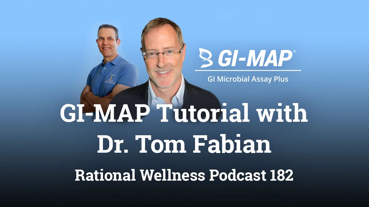 GI-MAP Tutorial with Dr. Tom Fabian - Rational Wellness Podcast 182 GI-MAP Tutorial with Dr. Tom Fabian - Rational Wellness Podcast 182